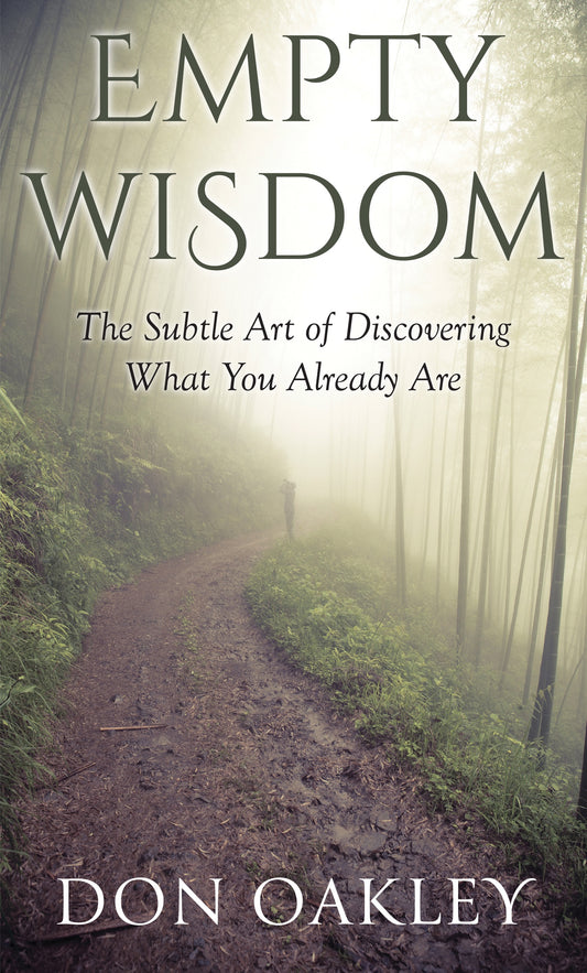 Empty Wisdom: The Subtle Art of Discovering What You Already Are (eBook)
